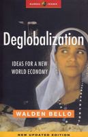 Deglobalization: Ideas for a New World Economy (Global Issues) 1842773054 Book Cover