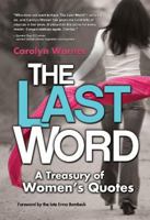 The Last Word: A Treasury of Women's Quotes 0136416896 Book Cover