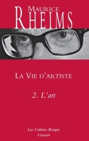La Vie D Artiste T02 L'Art: L'Art 224685847X Book Cover