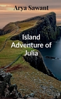 Island Adventure of Julia 1685547745 Book Cover