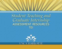 Student Teaching and Graduate Internship Assessment Resources: Teaching Education Institute 1524952532 Book Cover