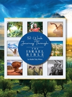 52-Week Journey Through The Israel Bible 1957109599 Book Cover
