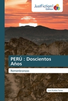 PERÚ : Doscientos Años: Remenbranzas 6200489750 Book Cover
