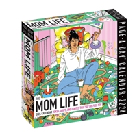 The Mom Life Page-A-Day Calendar 2024: Jokes, Quips, and Quotes That Say We Feel You
