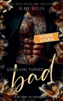 Good Girl Turned Bad, svensk utgåva B0FWVTZQ5B Book Cover