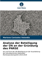 Analyse der Beteiligung der UN an der Gründung des PNRSE (German Edition) 6207053508 Book Cover