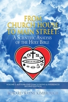 From Church House to Main Street: A Scientific Analysis of the Holy Bible B0DVMZJWR6 Book Cover