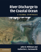 River Discharge to the Coastal Ocean: A Global Synthesis 1107612187 Book Cover