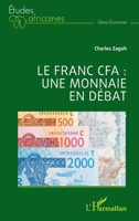 Le franc CFA : une monnaie en débat (Études Africaines) (French Edition) 2336482266 Book Cover