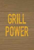 Grill Power: Notebook Journal Composition Blank Lined Diary Notepad 120 Pages Paperback Brown Wood Texture BBQ 1706265042 Book Cover