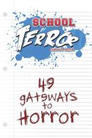 School of Terror 2019: 49 Gateways to Horror 1792173598 Book Cover