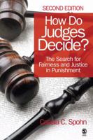 How Do Judges Decide?: The Search for Fairness and Justice in Punishment 1412961041 Book Cover