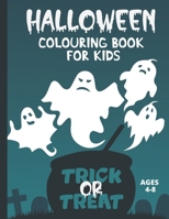 Halloween colouring book for kids ages 4-8 Trick or Treat: A collection of unique spooky halloween colouring sheets - witches pumpkins skeletons cats bats spiders and more! B08LSZVDMB Book Cover