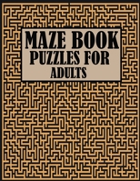 Maze Book Puzzles For Adults: 100 Butterflies shaped mazes for adults. A maze book with medium level for relaxation B093WMPWQL Book Cover