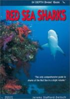 Red Sea Sharks: in Depth Diver's Guide (In Depth Diver's Guides) 1900724286 Book Cover