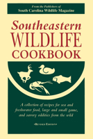 Southeastern Wildlife Cookbook 0872496597 Book Cover