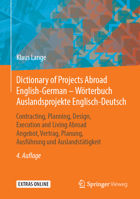 Dictionary of Projects Abroad English-German – Wörterbuch Auslandsprojekte Englisch-Deutsch: Contracting, Planning, Design, Execution and Living ... 3658236302 Book Cover