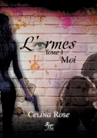 L'Armes: TOME 1 ... Moi (BOOKS ON DEMAND) (French Edition) 2902562268 Book Cover
