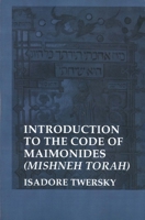 Introduction to the Code of Maimonides (Yale Judaica Series) 0300023197 Book Cover