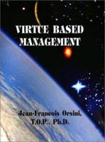 Virtue Based Management 1588271994 Book Cover