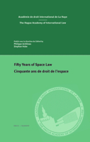 Fifty Years of Space Law / Cinquante Ans de Droit de L'espace 9004448055 Book Cover
