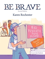Be Brave: For those hurt by another 0648749304 Book Cover