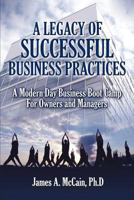 A Legacy of Successful Business Practices 184961153X Book Cover