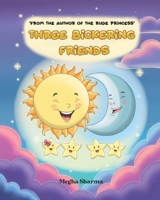The 3 Bickering Friends B0DZVZTB35 Book Cover