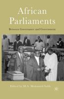 African Parliaments: Between Governance and Government 1349532843 Book Cover