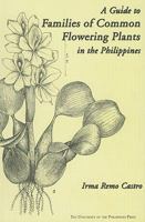 A Guide To Families Of Common Flowering Plants In The Philippines 9715425259 Book Cover