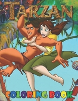 Tarzan Coloring Book: Coloring Book For Kids | Ages 2-13+ Tarzan Colouring Book Gift For Children B09TJWSNB3 Book Cover