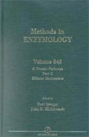 Methods in Enzymology, Volume 345: G Protein Pathways Part C: Effector Mechanisms 012182246X Book Cover