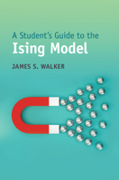 A Student's Guide to the Ising Model 1009096303 Book Cover