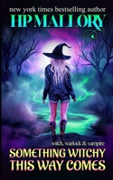 Something Witchy This Way Comes 0345531582 Book Cover