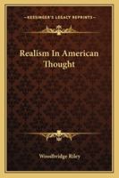 Realism In American Thought 1425347193 Book Cover