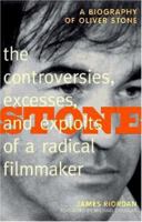 Stone: The Controversies, Excesses, and Exploits of a Radical Filmmaker 078686026X Book Cover