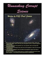 Unmasking Corrupt Sciennce: the Secrets Unlocked. 149233068X Book Cover