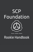 SCP Foundation Rookie Handbook B0C88HTWBC Book Cover
