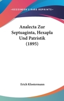 Analecta Zur Septuaginta, Hexapla Und Patristik (1895) 1168052203 Book Cover