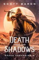 Death From the Shadows: Space Assassins 4 1945996390 Book Cover