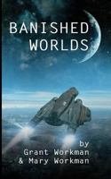 Banished Worlds 1477617930 Book Cover