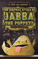 The Surprise Attack of Jabba the Puppett 1419708589 Book Cover