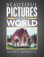 Beautiful Pictures of the World 1543489109 Book Cover