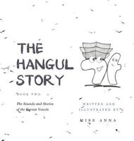 The Hangul Story Book 2: The Sounds and Stories of the Korean Vowels 1949320340 Book Cover