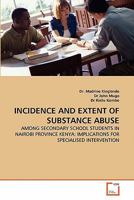 Incidence and Extent of Substance Abuse 3639323408 Book Cover