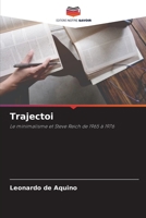 Trajectoi: Le minimalisme et Steve Reich de 1965 à 1976 6206201724 Book Cover