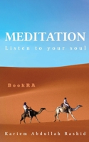 Meditation: Listen to your Soul 196068471X Book Cover