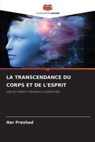 La Transcendance Du Corps Et de l'Esprit (French Edition) 6209009662 Book Cover