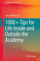 1,000+ Tips for Life Inside and Outside the Academy 3031064968 Book Cover