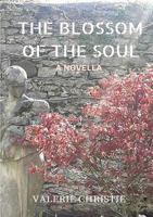 The Blossom of the Soul 1326643282 Book Cover